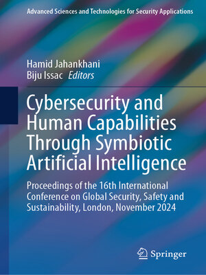 cover image of Cybersecurity and Human Capabilities Through Symbiotic Artificial Intelligence